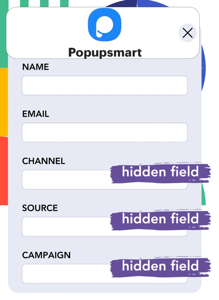 Hidden fields Popupsmart