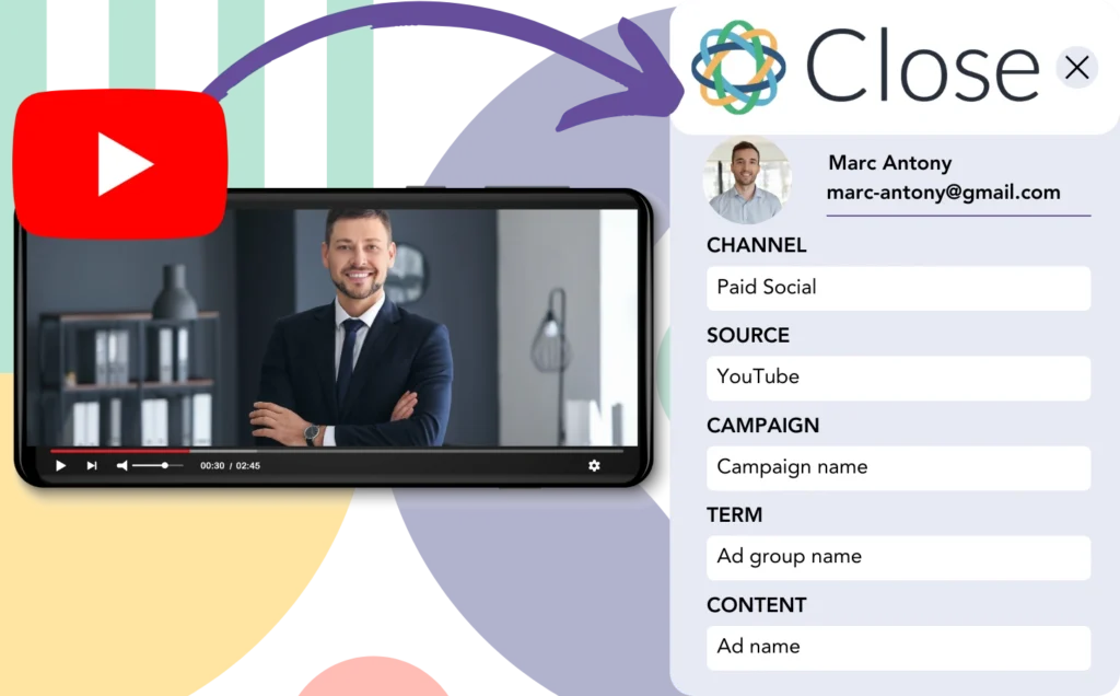 Track YouTube Ads data in Close CRM